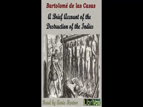 Bartolome' de las Casas: A Brief Account of the Destruction of the Indies. 1552