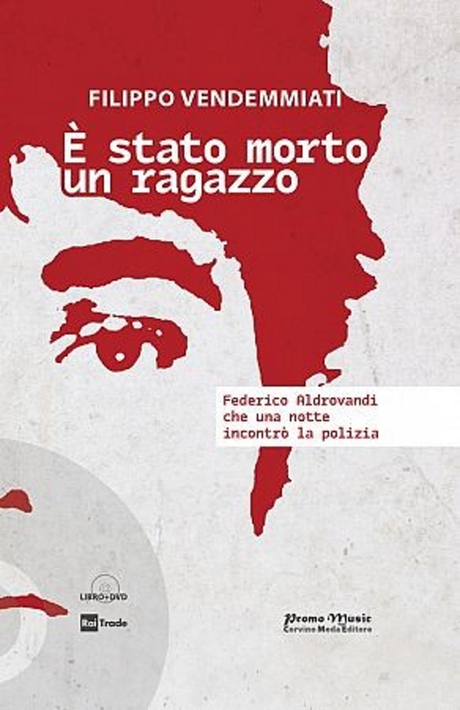 E' STATO MORTO UN RAGAZZO - DOCUFILM SU FEDERICO ALDROVANDI